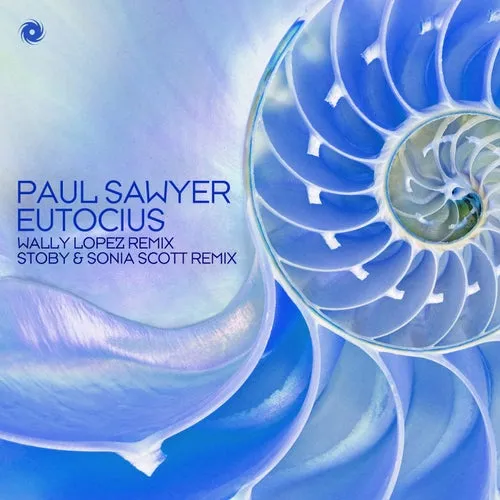 Paul Sawyer – Eutocius (Remixes) [BH13240]