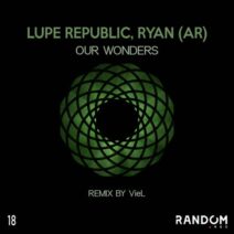 RYAN (AR), Lupe Republic - Our Wonders [RREC18]