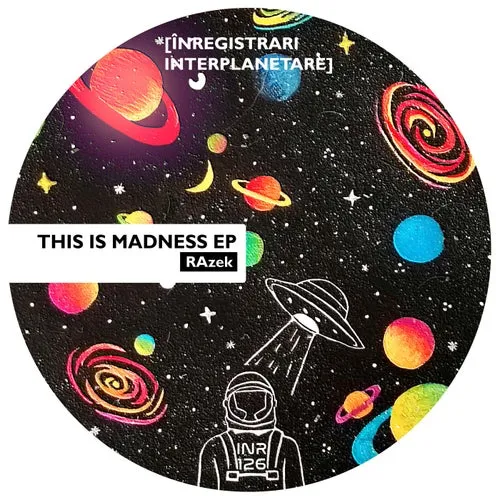 Razek – This Is Madness EP [INR126]