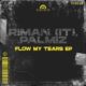 Riman (IT), Palmiz - Flow My Tears EP [SEQ118]