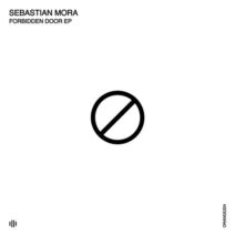 Sebastian Mora - Forbidden Door [ORANGE204]