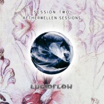 Session Two - Aetherwellen Sessions [LF273]