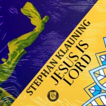 Stephan Klauning - Jesus is Lord [DD239]