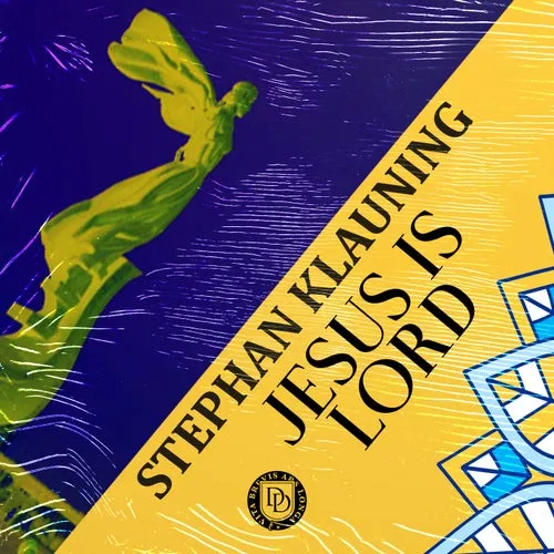 Stephan Klauning - Jesus is Lord [DD239]