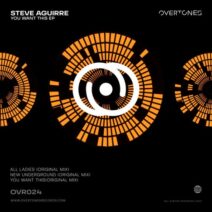 Steve Aguirre, Kristian Ramirez - You Want This EP [OVR024]