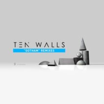Ten Walls - Gotham (Remixes) [RUNE057]