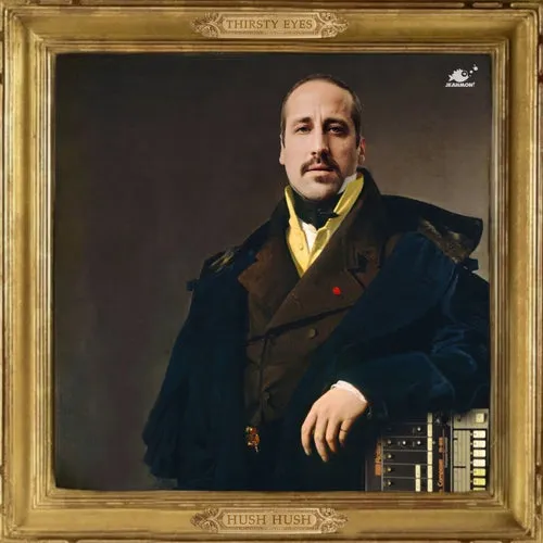 Thirsty Eyes - Hush Hush [JEAHMON077]