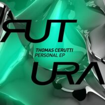 Thomas Cerutti - Personal EP [FUTURA017]