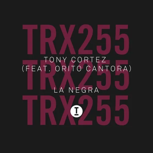 Tony Cortez, Orito Cantora - La Negra [TRX25501Z]