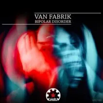Van Fabrik - Bipolar Disorder [MYC1189]