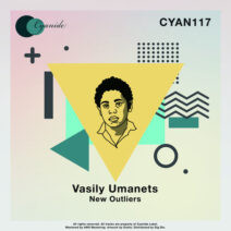 Vasily Umanets - New Outliers [CYAN117]