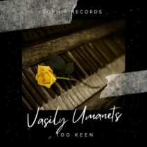Vasily Umanets - Too Keen [SR014]