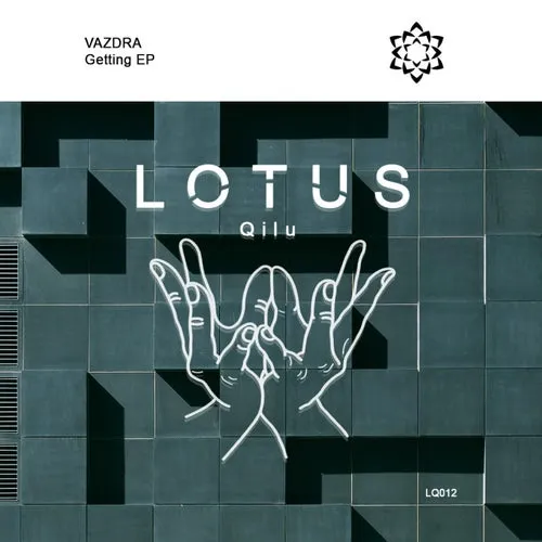 Vazdra – Getting EP [LQ012]