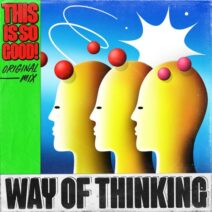 Way of Thinking - This Is So Good [GPM696]