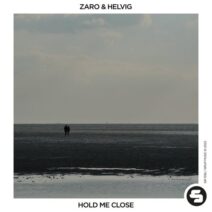 ZARO, Helvig - Hold Me Close [SIR1556]