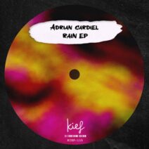 Adrian Cardiel - Rain EP [KIF115]