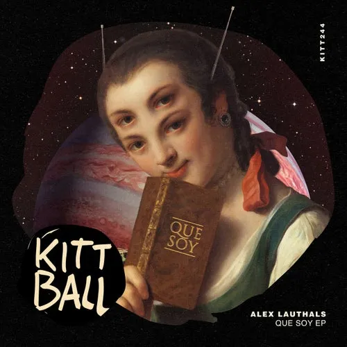 Alex Lauthals - Que Soy EP [KITT244]