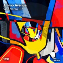 Ammo Avenue - Vice Versa EP [VIVALTD128N]