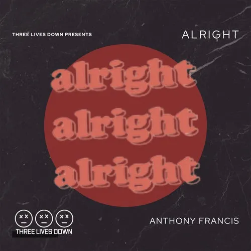 Anthony Francis – Alright [TLD006]