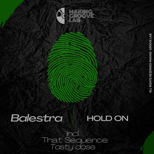 Balestra – Hold On [BALESTRA01]