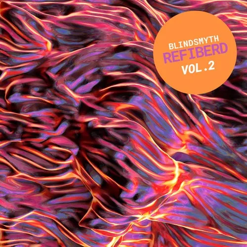 Blindsmyth - Refiberd, Vol. 2 [CNS034RMX2]