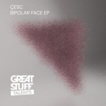 Çesc - Bipolar Face EP [GST071]