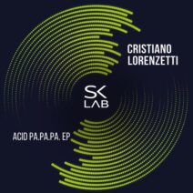 Cristiano Lorenzetti - Acid Pa.Pa.Pa. [SKL026]