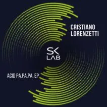 Cristiano Lorenzetti - Acid Pa.Pa.Pa. [SKL026]