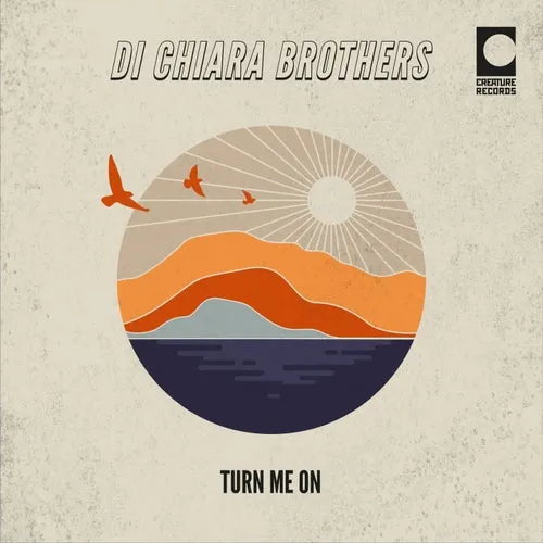 Di Chiara Brothers - Turn Me On [CRTR045]
