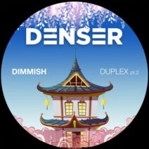 Dimmish - Duplex pt. 2 [DENSER011]