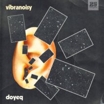 Doyeq - Vibranoisy [BAR25184]