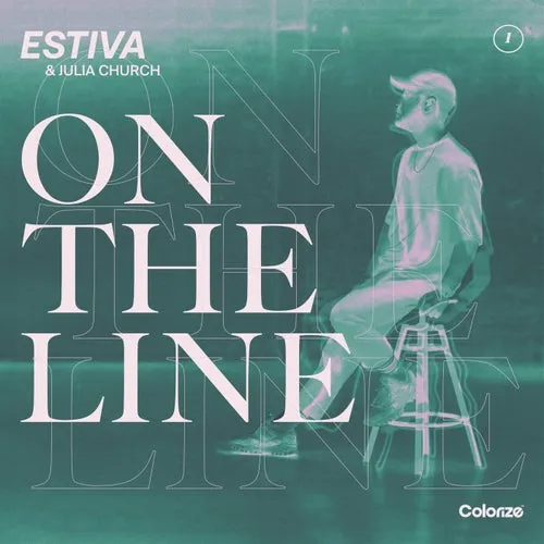 Estiva, Julia Church - On The Line [ENCOLOR405E]