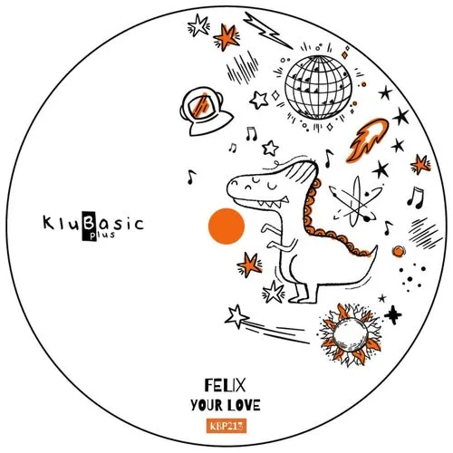 Felix - Your Love [KBP213]