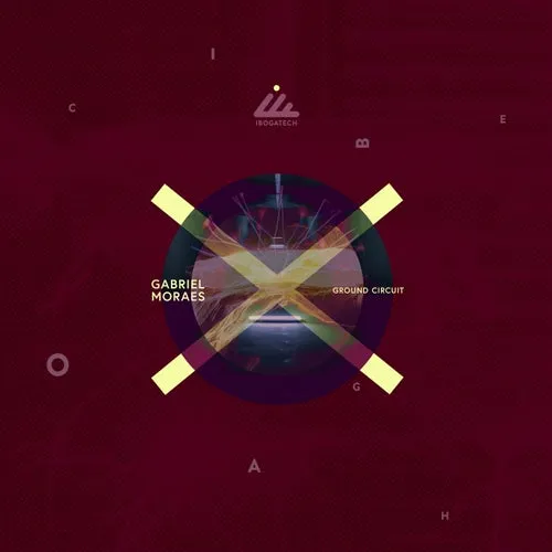 Gabriel Moraes - Ground Circuit [IBOGATECH160]