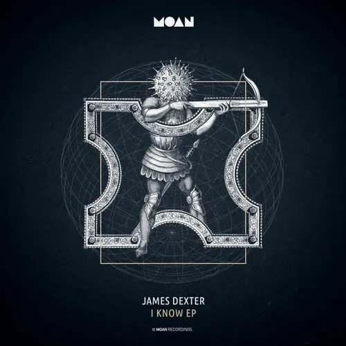 James Dexter - I Know EP [MOAN186]