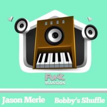 Jason Merle - Bobby's Shuffle [FM174]