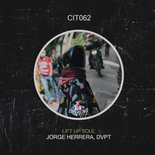 Jorge Herrera, DVPT – Lift Up Soul [CIT062]