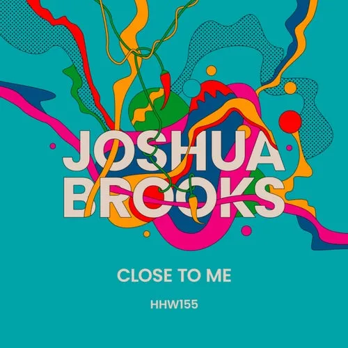 Joshua Brooks - Close To Me (Extended Mix) [HHW155]