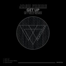 Josu Freire - Get Up EP (Vele Rmx) [WHO326]