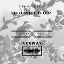 Kenny Kelly - PumpedUP [AWAK104]