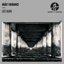 Max Varano - Late Again [UTB001]