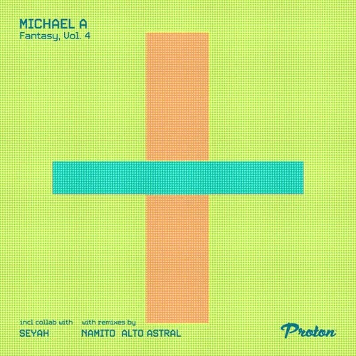 Michael A - Fantasy, Vol. 4 [PROTON0532]