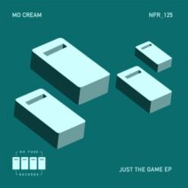 Mo'Cream - Just The Game EP [NFR125]