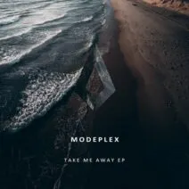 Modeplex - Take Me Away [PF108]