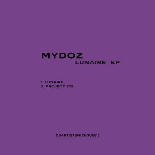 Mydoz – Lunaire EP [DBARTISTSMUSIQUE015]