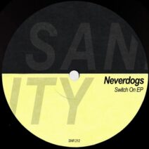 Neverdogs - Switch On EP [SR212]