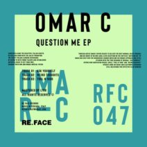 Omar C - Question Me EP [RFC047]