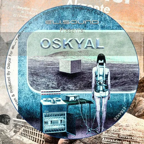 Oskyal – eli.sound Presents: Oskyal From ARGENTINA [ETRAX26]