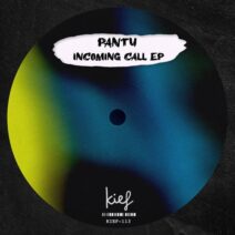 PANTU - Incoming Call EP [KIF113]