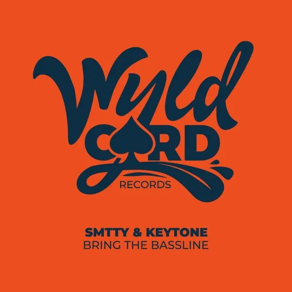 SMTTY, Keytone - Bring The Bassline [WYLD140H]